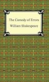 The Comedy of Errors [with Biographical Introduction] by William Shakespeare