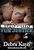 Struggling For Justice by Debra Kayn