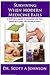 Surviving When Modern Medicine Fails by Scott A.  Johnson