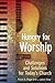 Hungry for Worship: Challen...