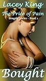 Bought - The Price of Pain by Lacey King