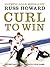 Curl to Win