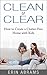 Clean & Clear: How to Create a Clutter-Free Home with Kids