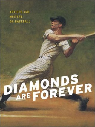 Diamonds Are Forever: Artists and Writers on Baseball (Paperback)