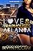 Love and TrapHouses Atlanta