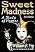 Sweet Madness
