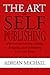 The Art of Self-Publishing