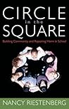 Circle in the Square: Building Community and Repairing Harm in School