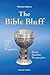 The Bible Bluff - Jesus and...