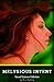 Melysious Intent (Cursed Existence Collection Book 3)