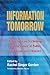 Information Tomorrow: Reflections on Technology and the Future of Public and Academic Libraries