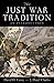 The Just War Tradition: An Introduction (American Ideals & Institutions)