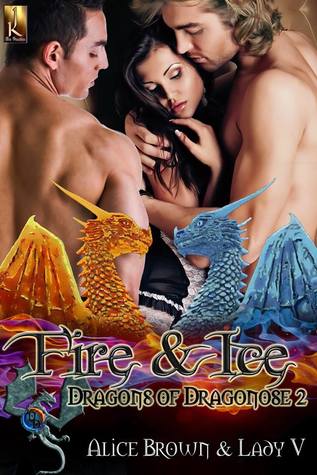 Fire & Ice (Dragons of Dragonose #2)
