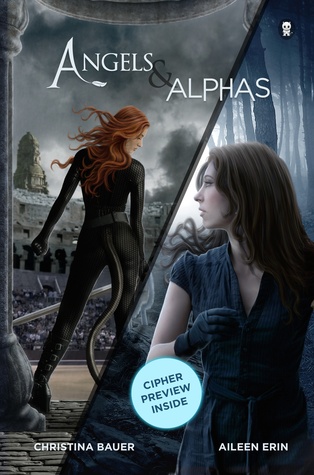 Angels & Alphas (Angelbound Origins, #1; Alpha Girl, #1)