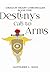Destiny's Call to Arms (Dragon Heart Chronicles, #1)