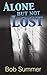 Alone But Not Lost by Bob Summer Alone But Not Lost by Bob Summer