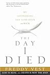 The Day I Died: M...