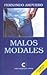 Malos Modales by Fernando Ampuero