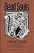 Dead Souls by Nikolai Gogol Dead Souls by Nikolai Gogol