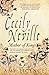 Cecily Neville: Mother of Kings