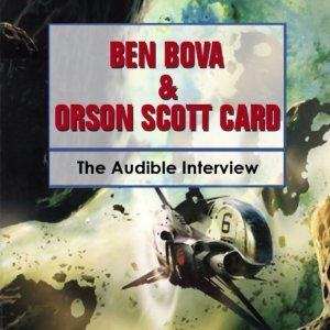 Ben Bova and Orson Scott Card: The Audible Interview