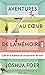 Aventures au coeur de la mémoire (Hors collection) (French Edition)