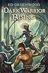 Dark Warrior Rising