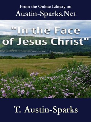 "In the Face of Jesus Christ"