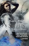 Secrets at Crescent Point by Raquel Byrnes