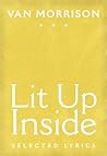 Lit Up Inside: Selected Lyrics