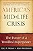 America's Midlife Crisis: T...