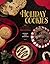 Holiday Cookies by Chicago Tribune