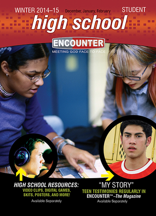 High School Student - Winter 2014-2015 (Encounter Curriculum)