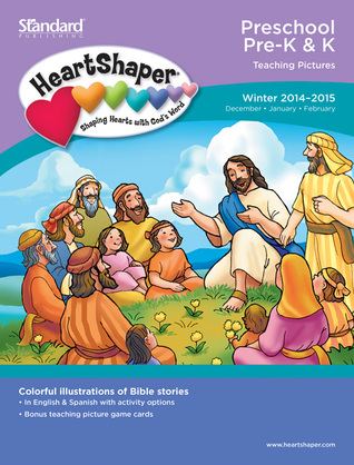 Preschool/Pre-K & K Teaching Pictures Winter 2014-2015 (HeartShaper® Children s Curriculum)