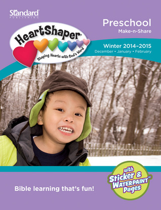 Preschool Make-n-share - Winter 2014-2015 (Heartshaper Children's Curriculum)