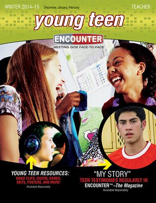 Young Teen Teacher - Winter 2014-2015 (Encounter Curriculum)
