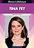Tina Fey: Writer and Actress (Women of Achievement)