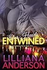 Our Hearts Entwined by Lilliana Anderson Our Hearts Entwined by Lilliana Anderson