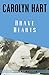 Brave Hearts by Carolyn G. Hart
