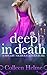 Deep In Death by Colleen Helme Deep In Death by Colleen Helme