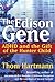 The Edison Gene by Thom Hartmann