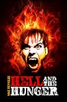 Hell and the Hunger by Mike   Reynolds