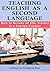 Teaching English as a Second Language: How to Become an ESL Teacher in a Foreign Country