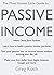 The Most Honest Little Guide to Passive Income: Work Once, Earn Forever