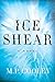 Ice Shear