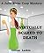 Virtually Scared To Death (Julia Blake Murder Mysteries,#1)