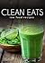 Raw Food Recipes (Clean Eats)