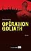 Opération Goliath (THRILLER) (French Edition)