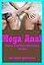 Mega Anal: Twenty First Anal Sex Erotica Stories