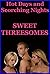 Sweet Threesomes: Ten Threesome Erotica Stories